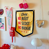 No Boot No Scoot No Boogie Camp Flag
