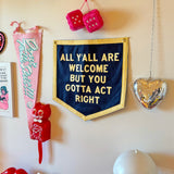 All Y'all Are Welcome Camp Flag