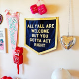 All Y'all Are Welcome Camp Flag