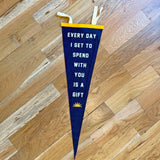 Every Day Is a Gift Pennant