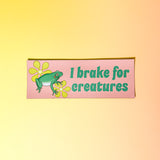 I Brake For Creatures Car Magnet