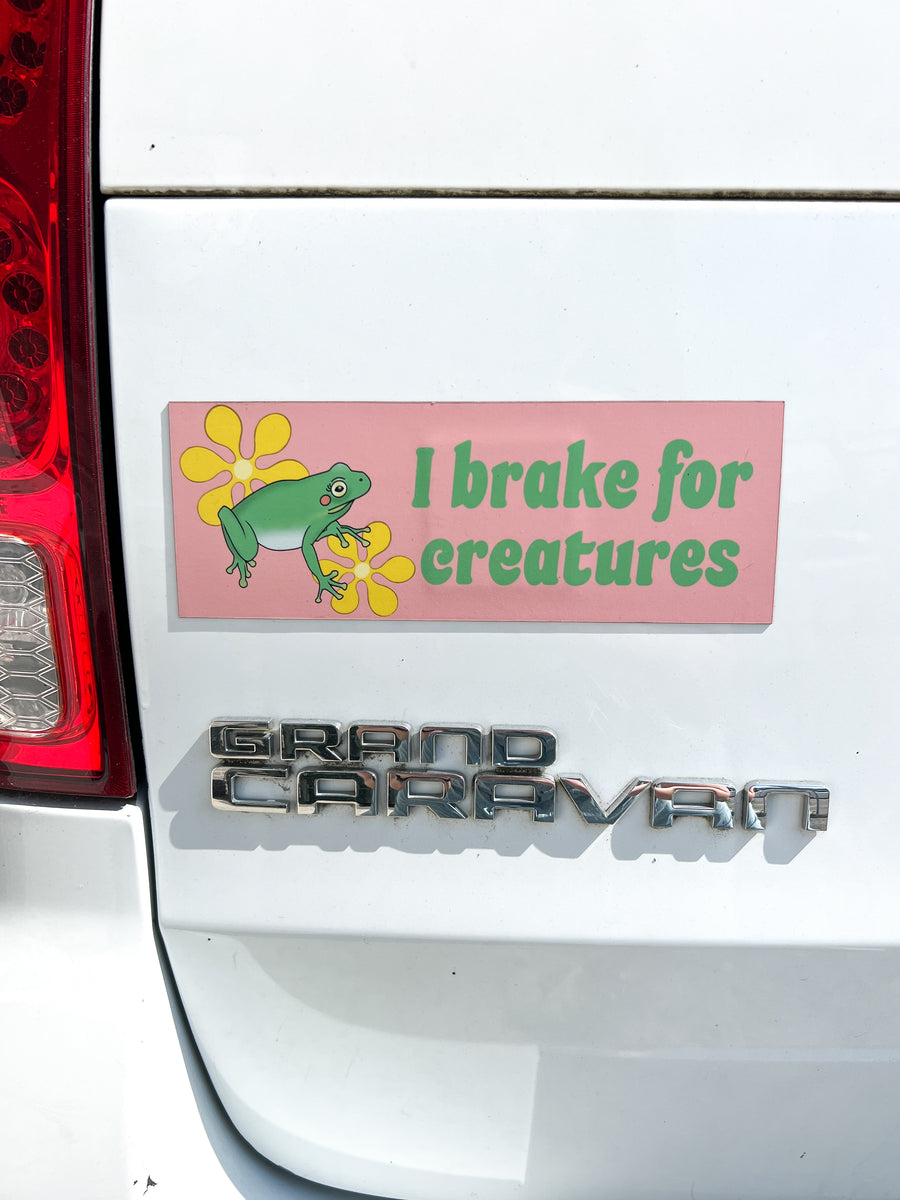 I Brake For Creatures Car Magnet