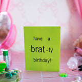 Brat Birthday Card