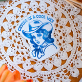 Crying in a Cool Way Cowgirl Sticker