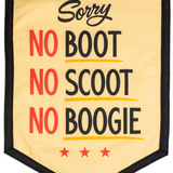 No Boot No Scoot No Boogie Camp Flag