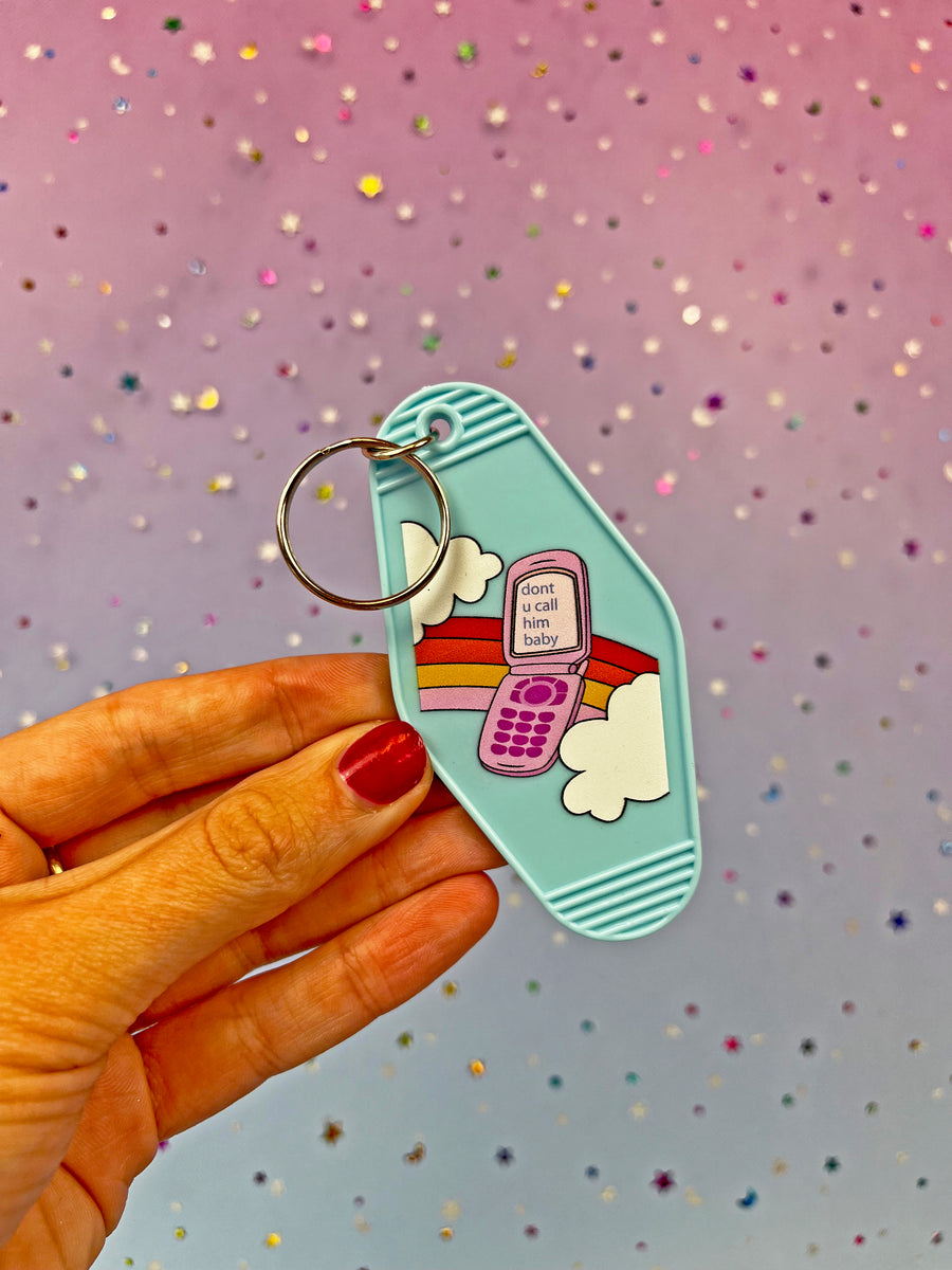 Don't u Call Him Baby Keychain