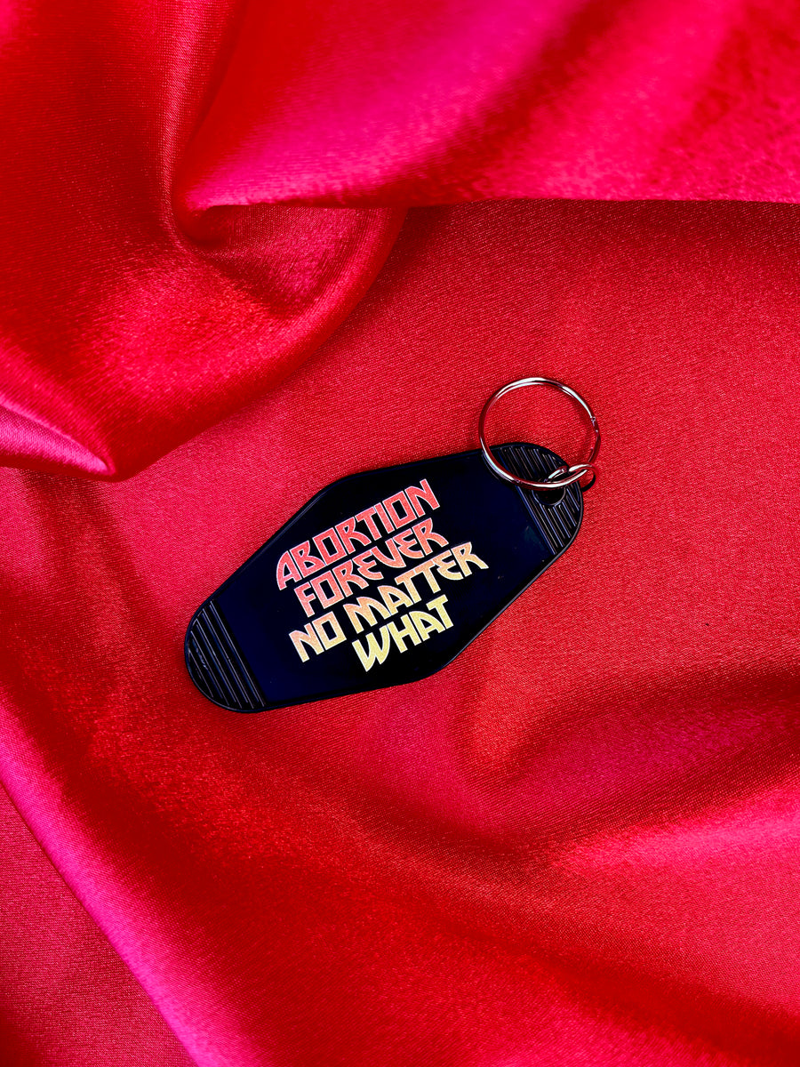 Abortion Forever Metal Motel Keychain